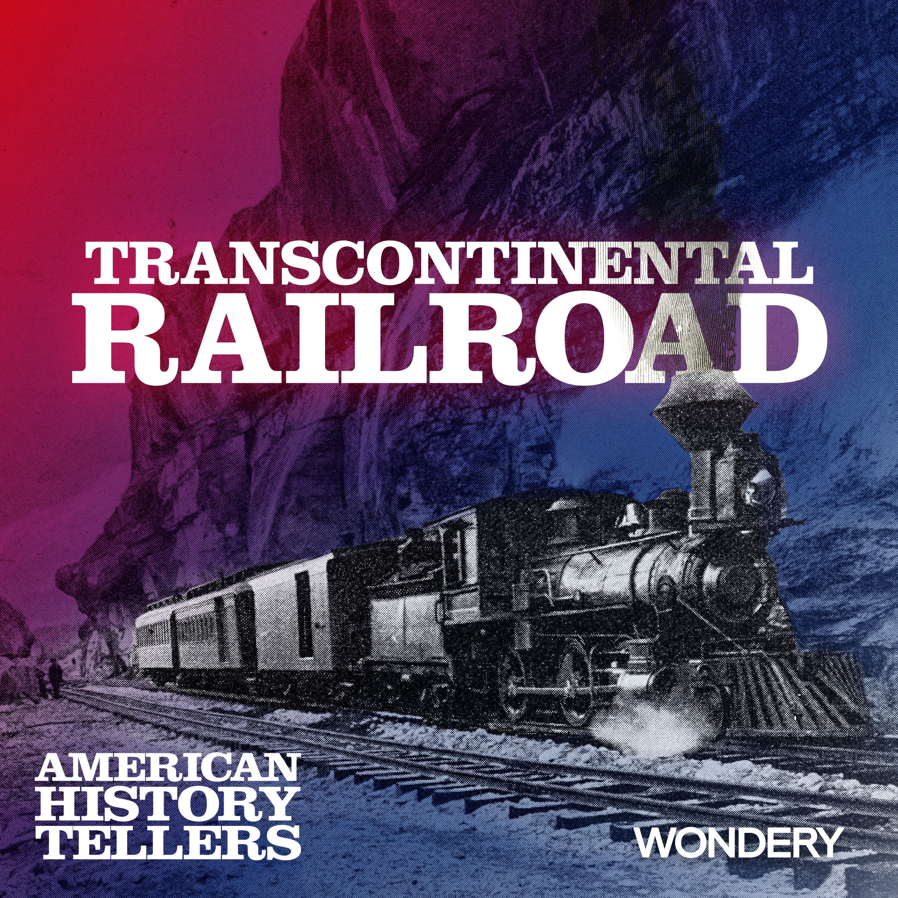 Transcontinental Railroad | Work of Giants | 1